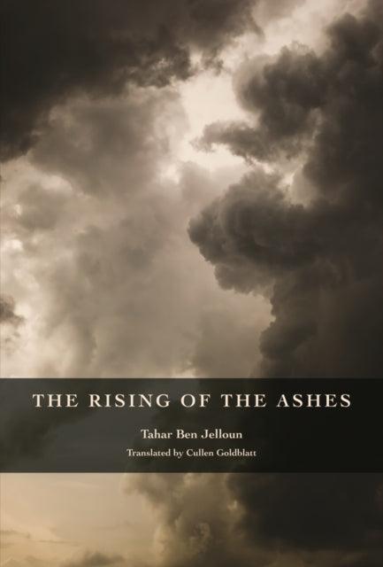 Book cover of: Rising of the Ashes. By: Tahar Ben Jelloun