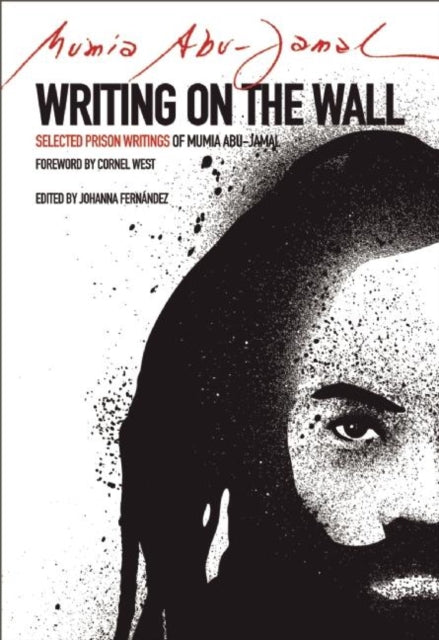 Book cover of: Writing on the Wall. By: Mumia Abu-Jamal