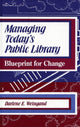 Book cover of: Managing Today's Public Library