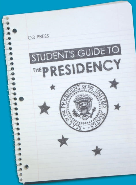 Book cover of: Student's Guide to the Presidency