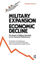 Book cover of: Military Expansion, Economic Decline. By: Robert W. Degrasse
