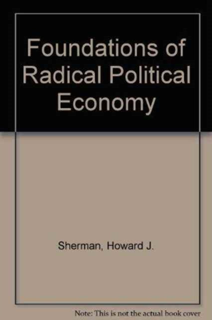 Book cover of: Foundations of Radical Political Economy