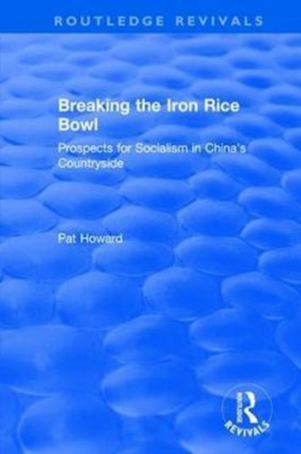 Book cover of: Breaking the Iron Rice Bowl