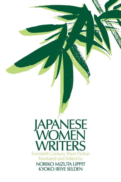 Book cover of: Japanese Women Writers: Twentieth Century Short Fiction