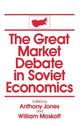 Book cover of: Great Market Debate in Soviet Economics: An Anthology. By: Anthony Jones