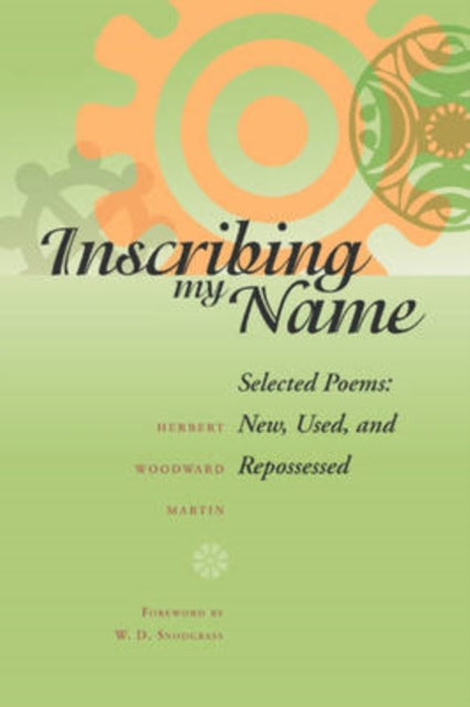 Book cover of: Inscribing My Name. By: Herbert Woodward Martin