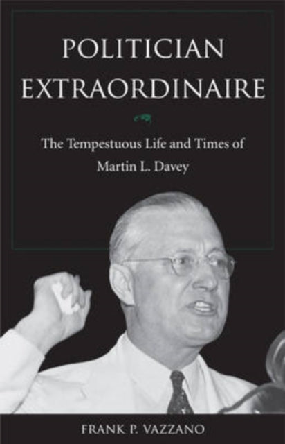 Book cover of: Politician Extraordinaire. By: Frank P. Vazzano