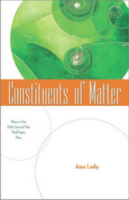 Book cover of: Constituents of Matter. By: Anna Leahy