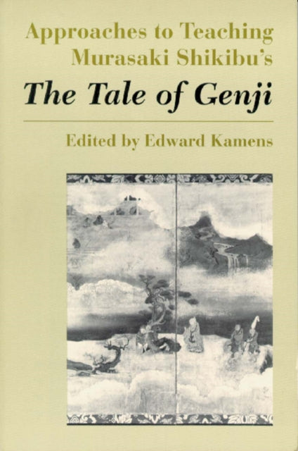 Book cover of: Approaches to Teaching Murasaki Shikibu's The Tale of Genji