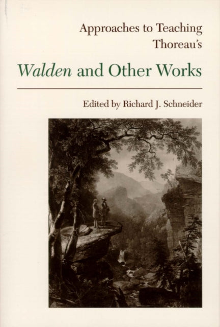 Book cover of: Approaches to Teaching Thoreau’s Walden and Other Works