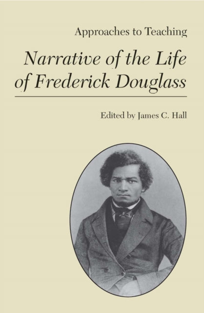 Book cover of: Approaches to Teaching Narrative of the Life of Frederick Douglas