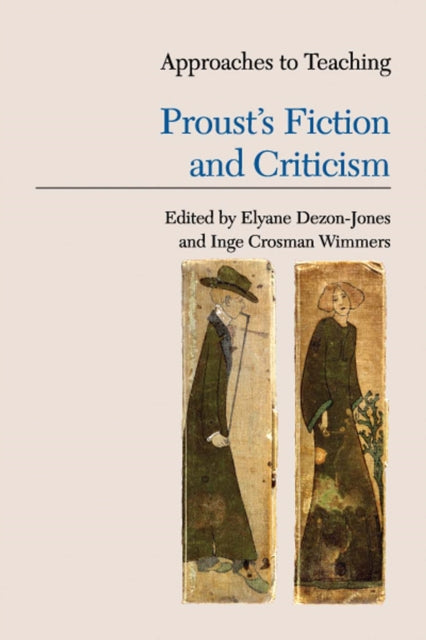 Book cover of: Approaches to Teaching Proust's Fiction and Criticism