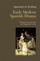 Book cover of: Approaches to Teaching Early Modern Spanish Drama
