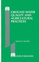 Book cover of: Ground Water Quality and Agricultural Practices