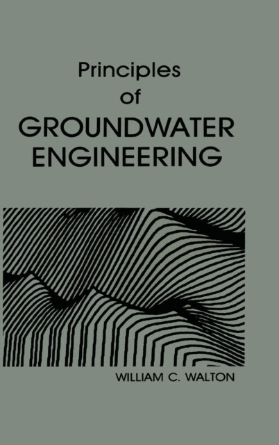 Book cover of: Principles of Groundwater Engineering