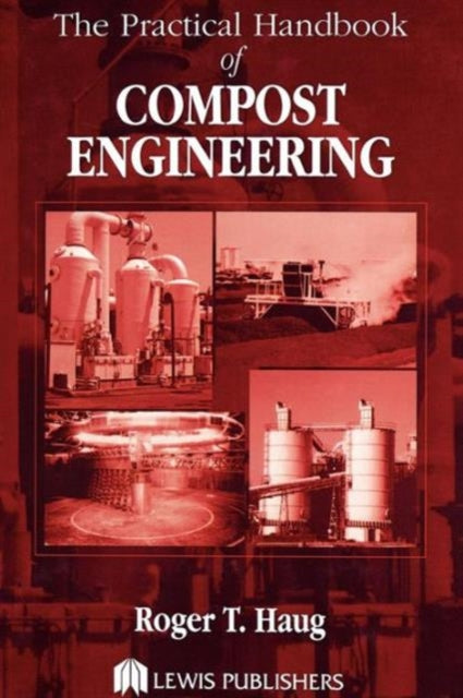 Book cover of: Practical Handbook of Compost Engineering