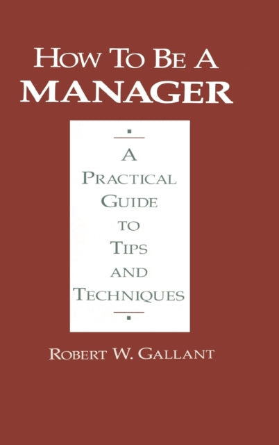 Book cover of: How to be a Manager