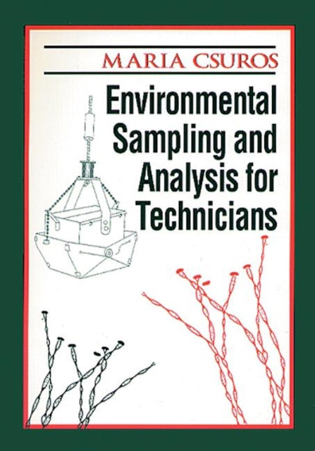 Book cover of: Environmental Sampling and Analysis for Technicians