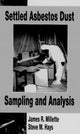 Book cover of: Settled Asbestos Dust Sampling and Analysis