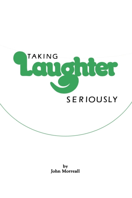 Book cover of: Taking Laughter Seriously
