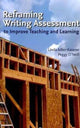 Book cover of: Reframing Writing Assessment to Improve Teaching and Learning. By: Linda Adler-Kassner