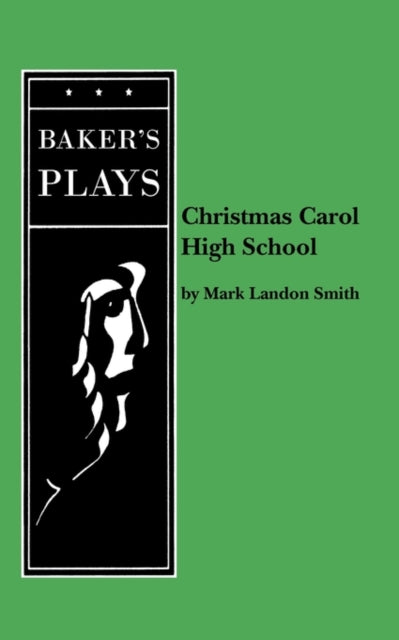 Book cover of: Christmas Carol High School. By: Mark Landon Smith