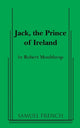 Book cover of: Jack, the Prince of Ireland. By: Jack Moulthrop