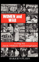 Book cover of: Women and War. By: Jack Hilton Cunningham