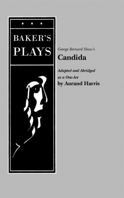 Book cover of: Candida (Harris). By: Aurand Harris