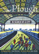 Book cover of: Plough Quarterly No. 23 - In Search of a City. By: McCartney, Jenny, Cirino, Adriano, Coffey, Clare, Bottum, Joseph, McGinley, Brandon, Wright, N.T., Corpas, José, Thornton Jr., John, Jacobs, Jane, Pet