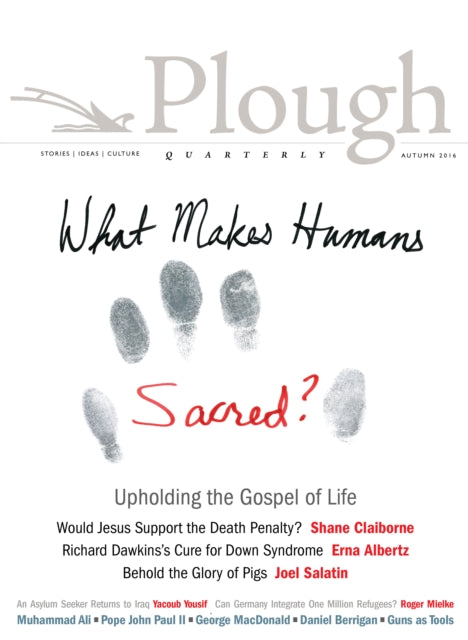 Book cover of: Plough Quarterly No. 10. By: Shane Claiborne