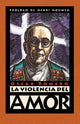 Book cover of: La violencia del amor. By: Oscar A. Romero