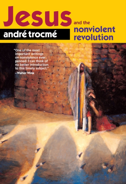Book cover of: Jesus and the Nonviolent Revolution. By: Andre Trocme