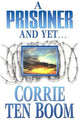 Prisoner and Yet, A