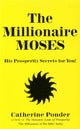 Book cover of: Millionaire Moses - the Millionaires of the Bible Series Volume 2