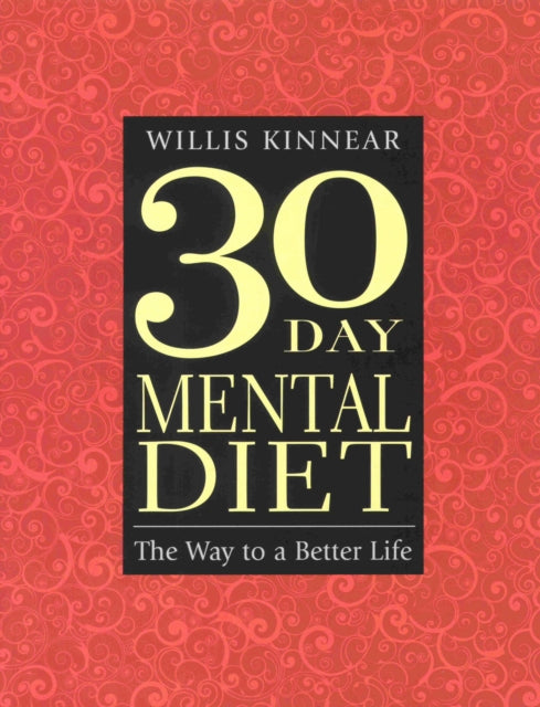 Book cover of: 30 Day Mental Diet. By: Willis Kinnear