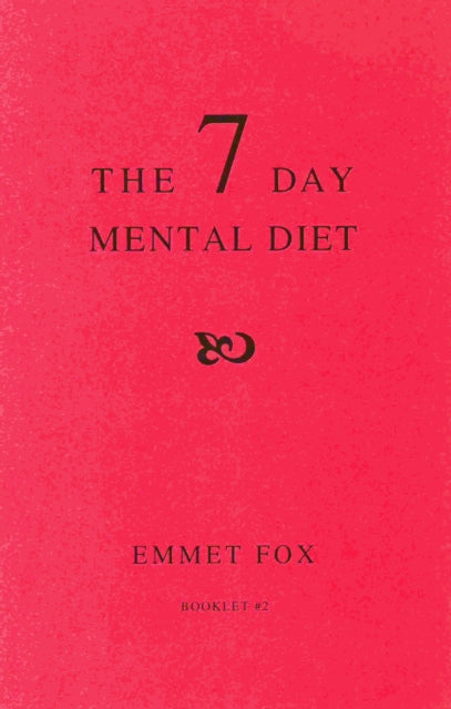 Book cover of: SEVEN DAY MENTAL DIET (02). By: Emmet Fox