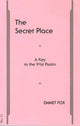 Book cover of: SECRET PLACE #11. By: Emmet Fox