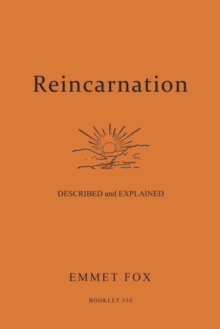 Book cover of: Reincarnation - Described and Explained. By: Emmet Fox