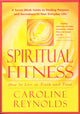 Book cover of: Spiritual Fitness. By: Caroline Reynolds