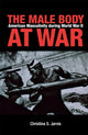 Book cover of: Male Body at War. By: Christina S. Jarvis