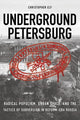 Book cover of: Underground Petersburg. By: Christopher Ely