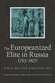 Book cover of: Europeanized Elite in Russia, 1762–1825