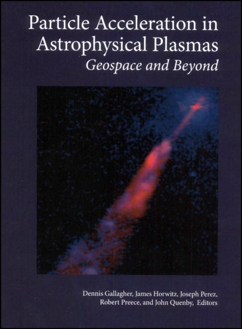 Book cover of: Particle Acceleration in Astrophysical Plasmas. By: James Horwitz
