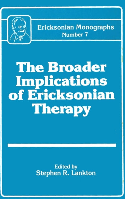 Book cover of: Broader Implications Of Ericksonian Therapy