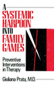 Book cover of: Systemic Harpoon Into Family Games