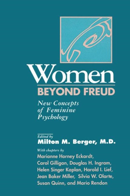 Book cover of: Women Beyond Freud: New Concepts Of Feminine Psychology. By: Milton Berger