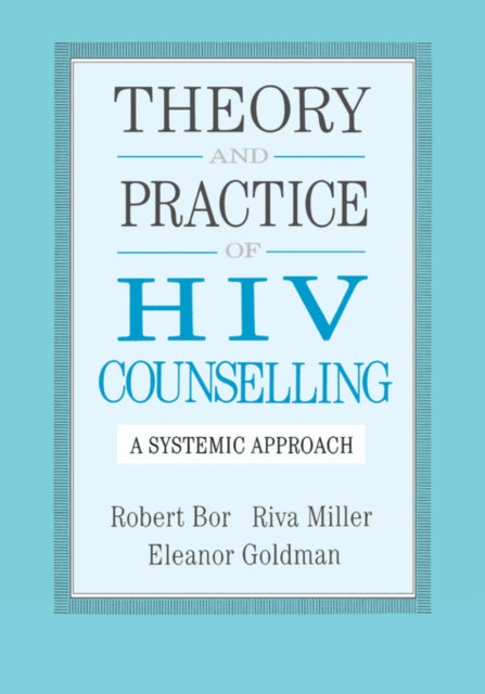 Book cover of: Theory And Practice Of HIV Counselling