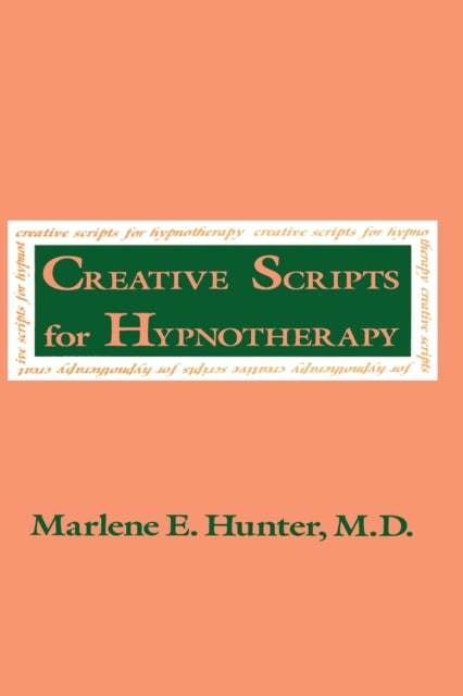Book cover of: Creative Scripts For Hypnotherapy