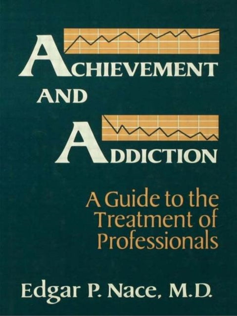 Book cover of: Achievement And Addiction